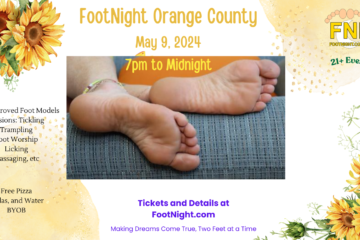 Feet Foot Fetish Orange County CA May 2024