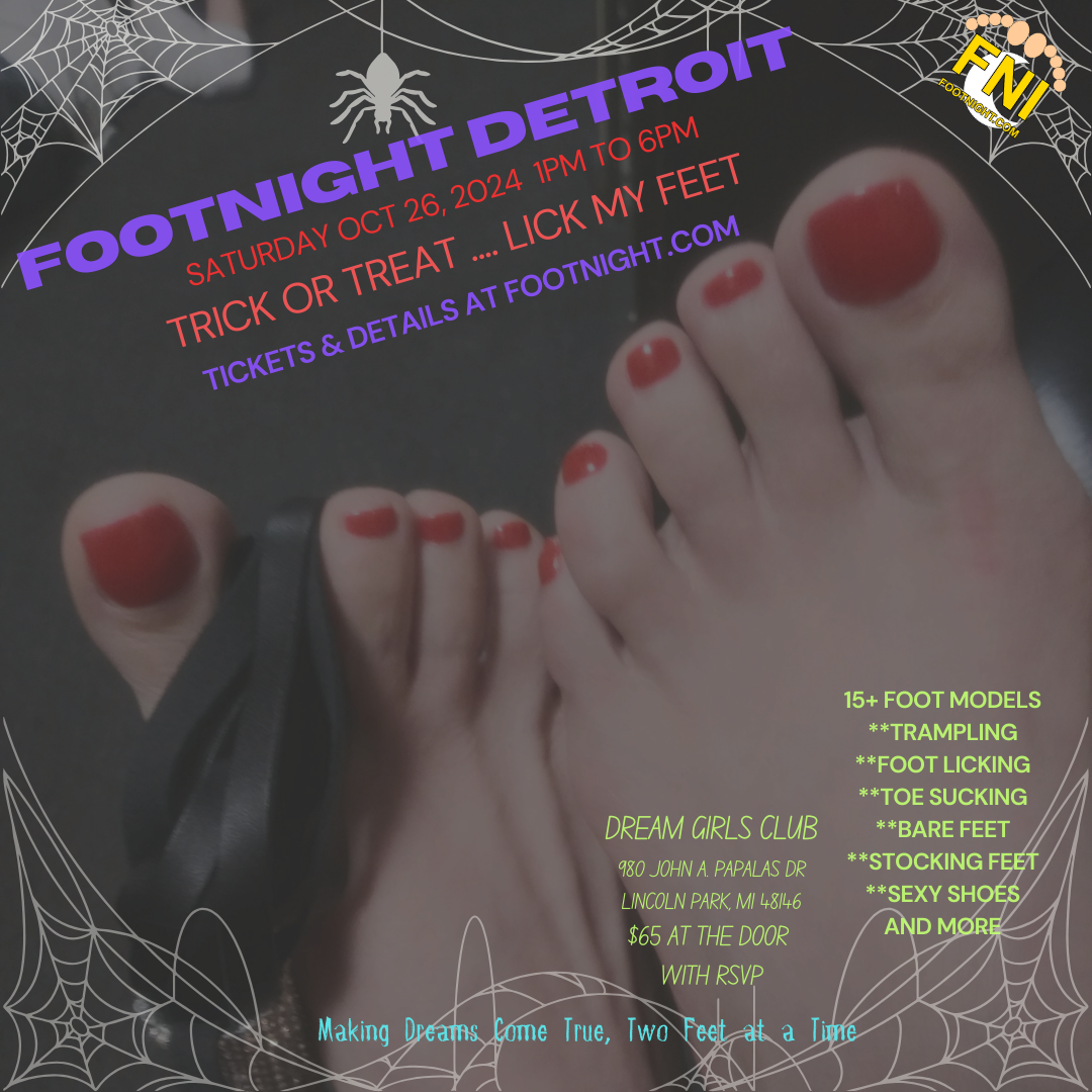 FootNight #feet #footParty #Detroit #October2024